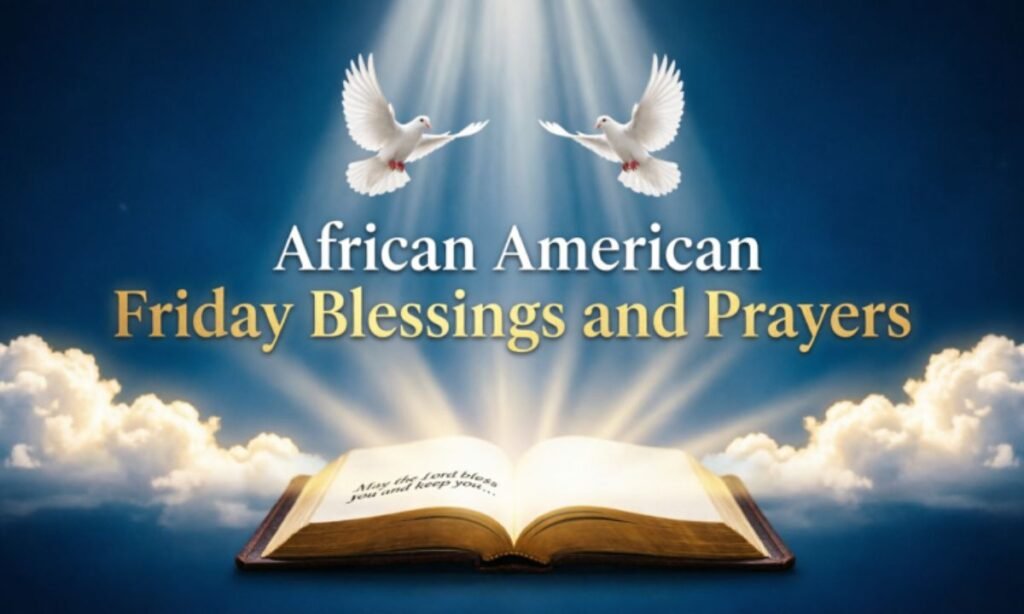 African American Friday Blessings and Prayers