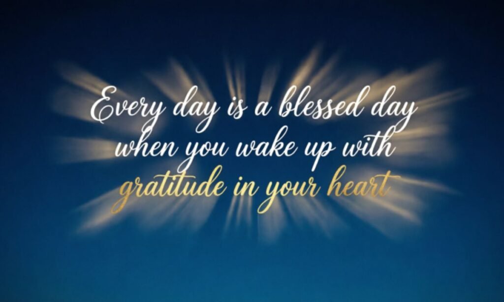 Quotes About Blessed Day
