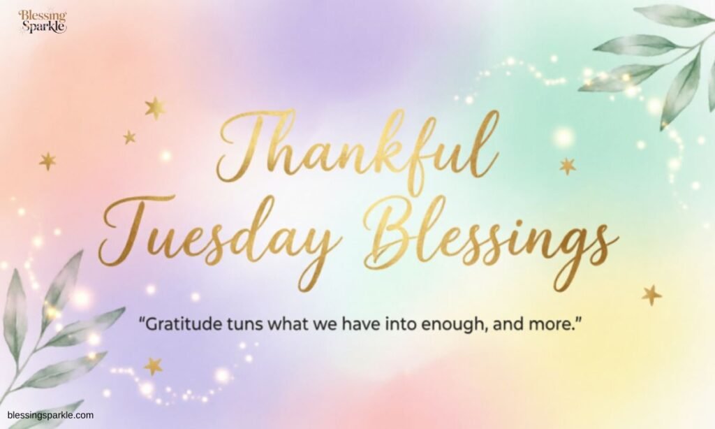 Thankful Tuesday Blessings