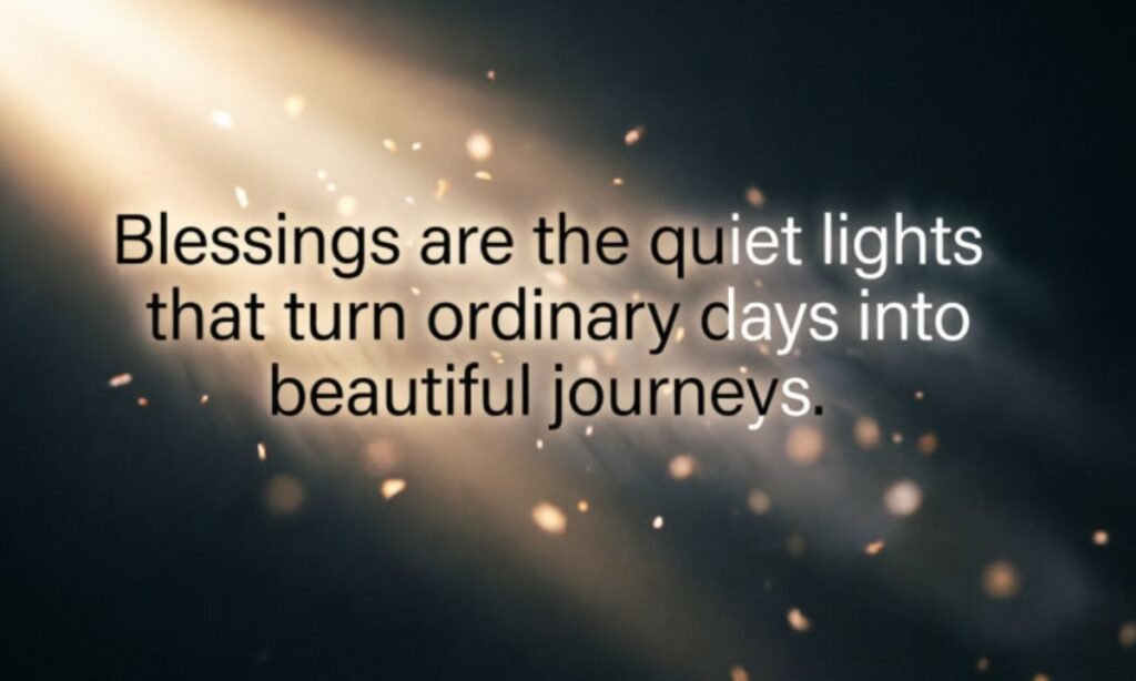 Blessings Sayings and Quotes to Brighten Your Day