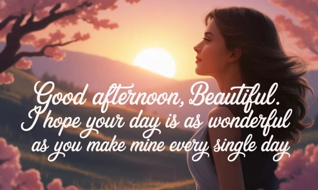 Good Afternoon Messages for Her