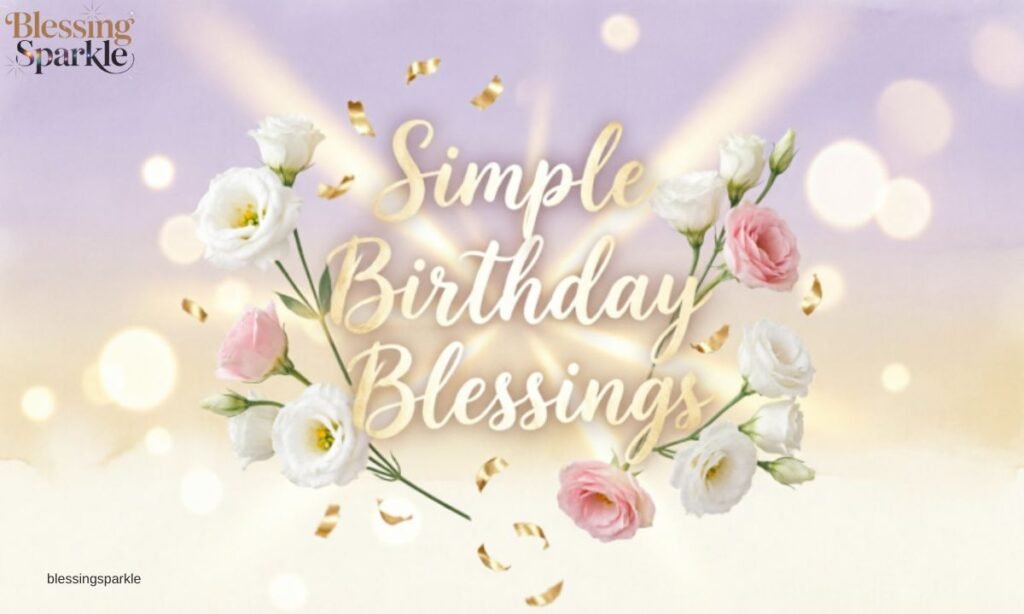Simple Birthday Blessings
